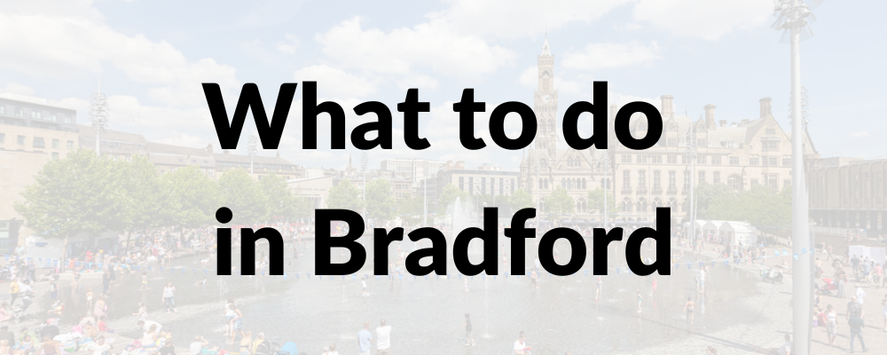 Find what is on in Bradford